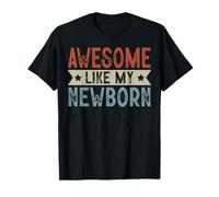 Fantastica Grafica estetica retrò Come Il Mio Neonato Maglietta