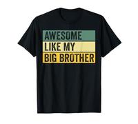 Fantastica Grafica invecchiata con Scritta Like My Big Brother Maglietta