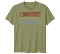 Fantastica maglietta grafica come mia figlia famiglia figlia uomo donna regalo