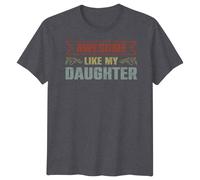 Fantastica maglietta grafica come mia figlia famiglia figlia uomo donna regalo