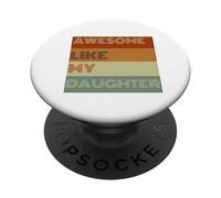 Fantastica maglietta regalo per la festa del papà come mia figlia PopSockets PopGrip Adesivo