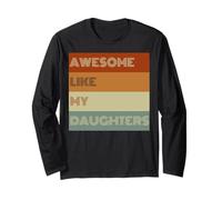 Fantastica maglietta regalo per la festa del papà con scritta "Like My Daughters" Maglia a Manica