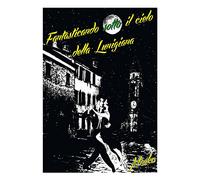 Fantasticando sotto il cielo della Lunigiana