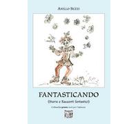 Fantasticando (Storie e racconti fantastici)