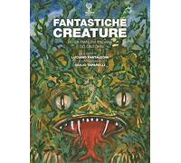 Fantastiche creature della pianura padana e dei dintorni