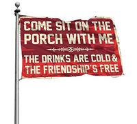 Fantastici accessori per camera per adolescenti e ragazzi, con scritta "Come sit on the portch with me" The Drinks Are Cold And The Friendship is Free, bandiera, poster per esterni, per ragazzi (120 x