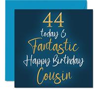 Fantastici biglietti di auguri il 44° compleanno cugino - 44 oggi e fantastico - Biglietto di auguri di compleanno cugino regalo di compleanno cugino 145mm regalo