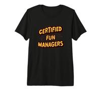 Fantastici Manager certificati del Divertimento cercano Ragazzi e Ragazze Maglietta Premium