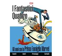 Fantastici Quattro - 60 Anni con la Prima Famiglia Marvel - Panini Comics - Ita