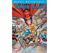 Fantastici Quattro. Uomo e super-uomo (Vol. 2)
