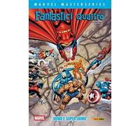 Fantastici Quattro. Vol. 2: Uomo e super-uomo