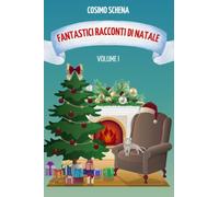 Fantastici racconti di Natale (Vol. 1)