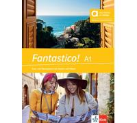 Fantastico! A1 - Hybride Ausgabe allango: Italienisch für Anfänger. Kurs- und Übungsbuch mit Audios und Videos inklusive Lizenzschlüssel allango (24 Monate)