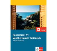 Fantastico! A1. Vokabeltrainer, Heft inklusive Audios: Italienisch. Vokabeltrainer, Heft inklusive Audios