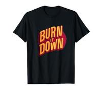 Fantastico Burn it Down Cerca Un Look ardente Maglietta