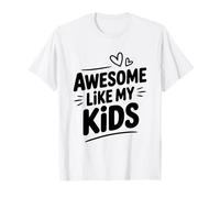 Fantastico Come i Miei Figli Umorismo Genitore Fresco Maglietta