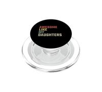 Fantastico come le mie figlie divertente per uomini, papà, festa del papà e compleanno PopSockets PopGrip per MagSafe