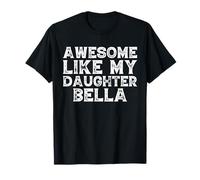 Fantastico come mia figlia Bella Dad Mamma Festa della Mamma Maglietta