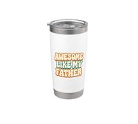 Fantastico come mio padre - regalo per figli e figlie Bicchiere termico in acciaio inox doppia parete