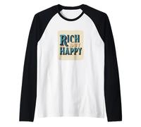 Fantastico discorso Ricco ma Felice per Adulti e Bambini Divertenti Maglia con Maniche Raglan