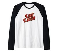 Fantastico Emblema Last Laugh per Un Look Divertente Maglia con Maniche Raglan