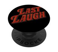 Fantastico emblema Last Laugh per un look divertente PopSockets PopGrip Adesivo