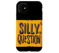 Fantastico motto con domande stupide Custodia per iPhone 11
