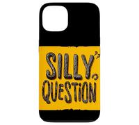 Fantastico motto con domande stupide Custodia per iPhone 13