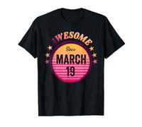 Fantastico Nato a Marzo 19 Compleanno 19 Marzo Vintage Maglietta