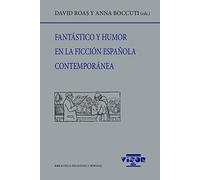 Fantástico y humor en la ficción española contemporánea: 272