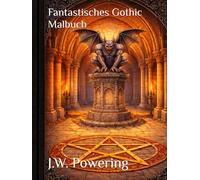 Fantastisches Gothic Malbuch