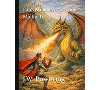 Fantastisches Märchen Malbuch