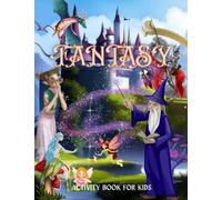 Fantasy Activity Book For Kids: Magical Activity Book, Coloring Pages for Magical, Spot the Difference Fantasy, For Kids Ages 3-5
