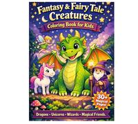 Fantasy and Fairy Tale Creatures Coloring Book for Kids: Dragons Unicorns Wizards and Magical Creatures Coloring Book for Ages 6 to 12