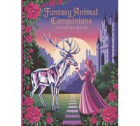Fantasy Animal Companions Coloring Book