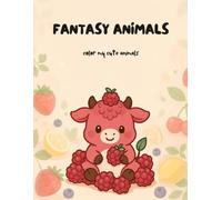FANTASY ANIMALS: color my cute animals