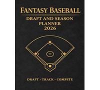 Fantasy Baseball Draft and Season Planner 2026: Draft Track Compete