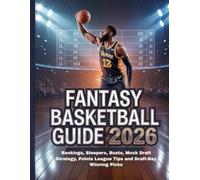 FANTASY BASKETBALL GUIDE 2026: Rankings, Sleepers, Busts, Mock Draft Strategy, Points League Tips and Draft-Day Winning Picks