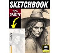 Fantasy Character Tracing Witch Sketchbook: 80 Light-Opacity Pages for Drawing, Tracing & Artistic Practice