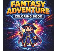 Fantasy Coloring Book for Boys Ages 8-12: Bold and Easy Dragon, Knight & Wizard Adventures - 35 Large Pages for Fun, Relaxing and Creative Play
