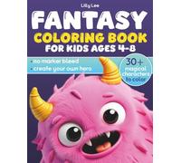 Fantasy Coloring Book for Kids Ages 4-8: 30+ Magical Creatures and Fun Characters to Color: Fairies, Wizards, Dragons, Mermaids, Monsters and More | Simple and Enjoyable for Boys and Girls