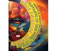 Fantasy Coloring Book: Mix di Immagini di Fantasia - Libro da Colorare per Adulti e Ragazzi