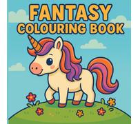 Fantasy Colouring Book - A Magical World of Creativity for Kids!