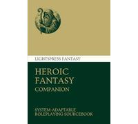 Fantasy Companion: Heroic Fantasy