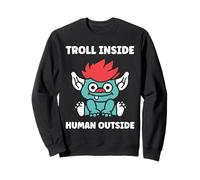 Fantasy Creature Monster Funny Quote Troll Felpa