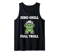 Fantasy Creature Monster Funny Quote Zero Chill Full Troll Canotta