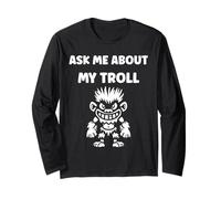 Fantasy Creature Monster Simple Ask Me About My Troll Maglia a Manica