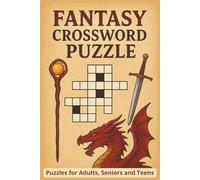 Fantasy Crossword Puzzle Book: With Easy to Read Print | 6x9 inches, 92 pages | Gift for Vacations, Holidays, and Relaxing Times
