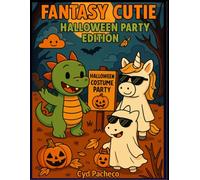 Fantasy Cutie: Halloween Party Edition: Cozy Halloween Coloring Book: 40 Cute and Spooky Illustrations For All Ages
