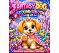 Fantasy Dog Coloring Book: 20 Magical Dogs to Color and Explore